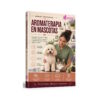 Aroma Terapia Mascotas Libro-Curso